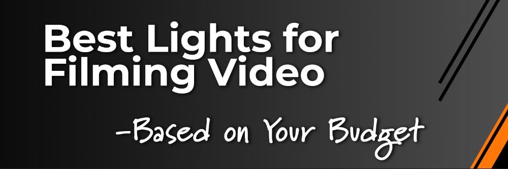 Best Lights for Filming Video